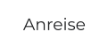 Anreise