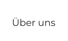 Über uns